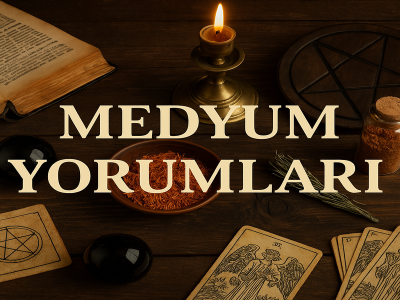 Medyum Yorumları